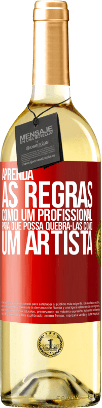 29,95 € Envio grátis | Vinho branco Edição WHITE Aprenda as regras como um profissional para que possa quebrá-las como um artista Etiqueta Vermelha. Etiqueta personalizável Vinho jovem Colheita 2025 Verdejo
