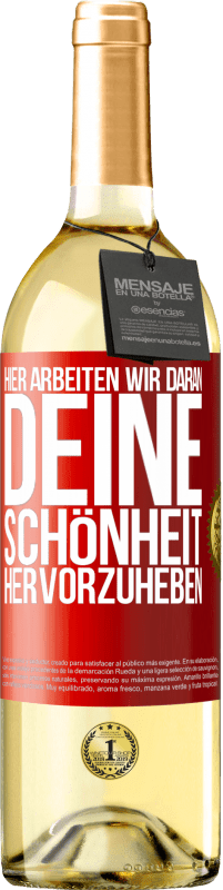 29,95 € | Weißwein WHITE Ausgabe Hier arbeiten wir daran, deine Schönheit hervorzuheben Rote Markierung. Anpassbares Etikett Junger Wein Ernte 2024 Verdejo