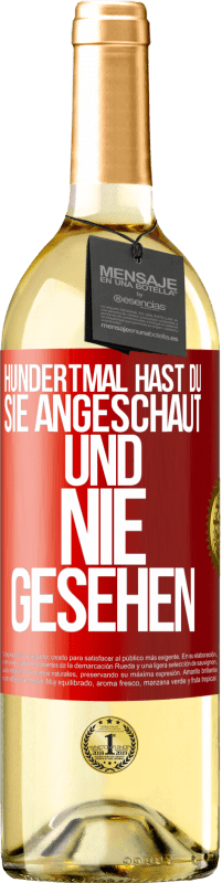 29,95 € | Weißwein WHITE Ausgabe Hundertmal hast du sie angeschaut und nie gesehen Rote Markierung. Anpassbares Etikett Junger Wein Ernte 2024 Verdejo