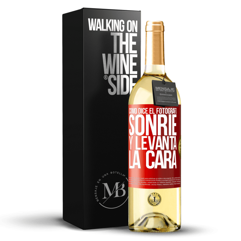 29,95 € Envío gratis | Vino Blanco Edición WHITE Como dice el fotógrafo, sonríe y levanta la cara Etiqueta Roja. Etiqueta personalizable Vino joven Cosecha 2023 Verdejo