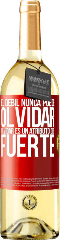 29,95 € Envío gratis | Vino Blanco Edición WHITE El débil nunca puede olvidar. Olvidar es un atributo del fuerte Etiqueta Roja. Etiqueta personalizable Vino joven Cosecha 2025 Verdejo
