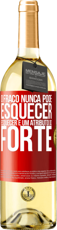 29,95 € | Vinho branco Edição WHITE O fraco nunca pode esquecer. Esquecer é um atributo do forte Etiqueta Vermelha. Etiqueta personalizável Vinho jovem Colheita 2025 Verdejo