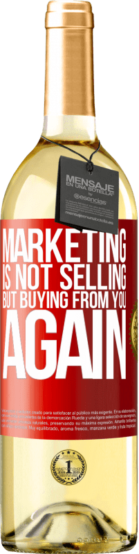 Free Shipping | White Wine WHITE Edition Marketing is not selling, but buying from you again Red Label. Customizable label Young wine Harvest 2023 Verdejo