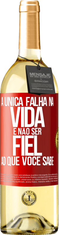 Envio grátis | Vinho branco Edição WHITE A única falha na vida é não ser fiel ao que você sabe Etiqueta Vermelha. Etiqueta personalizável Vinho jovem Colheita 2023 Verdejo