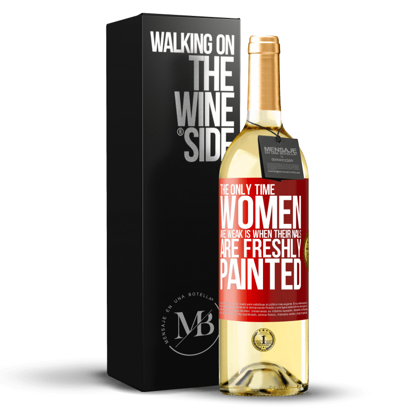 29,95 € Free Shipping | White Wine WHITE Edition The only time women are weak is when their nails are freshly painted Red Label. Customizable label Young wine Harvest 2023 Verdejo