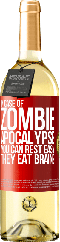 29,95 € Free Shipping | White Wine WHITE Edition In case of zombie apocalypse you can rest easy, they eat brains Red Label. Customizable label Young wine Harvest 2023 Verdejo
