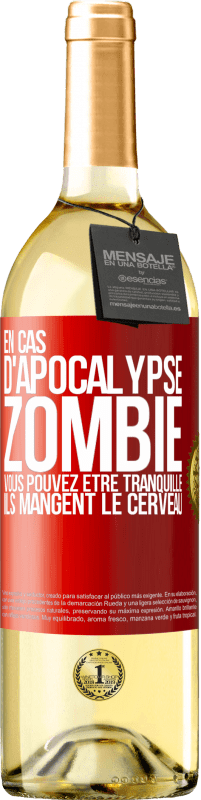 29,95 € | Vin blanc Édition WHITE En cas d'apocalypse zombie vous pouvez être tranquille, ils mangent le cerveau Étiquette Rouge. Étiquette personnalisable Vin jeune Récolte 2023 Verdejo