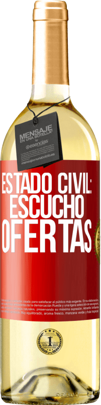 «Estado civil: escucho ofertas» Edición WHITE