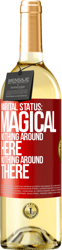 29,95 € | White Wine WHITE Edition Marital status: magical. Nothing around here nothing around there Red Label. Customizable label Young wine Harvest 2023 Verdejo