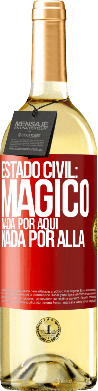 29,95 € | Vino Blanco Edición WHITE Estado civil: mágico. Nada por aquí, nada por allá Etiqueta Roja. Etiqueta personalizable Vino joven Cosecha 2024 Verdejo