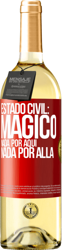 29,95 € Envío gratis | Vino Blanco Edición WHITE Estado civil: mágico. Nada por aquí, nada por allá Etiqueta Roja. Etiqueta personalizable Vino joven Cosecha 2025 Verdejo