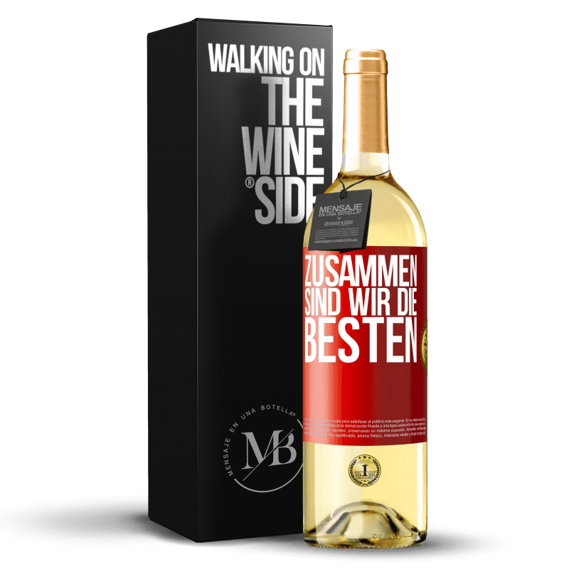 29,95 € Kostenloser Versand | Weißwein WHITE Ausgabe Zusammen sind wir die Besten Rote Markierung. Anpassbares Etikett Junger Wein Ernte 2023 Verdejo