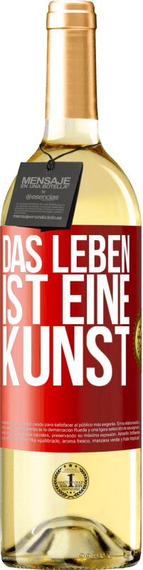 29,95 € | Weißwein WHITE Ausgabe Das Leben ist eine Kunst Rote Markierung. Anpassbares Etikett Junger Wein Ernte 2023 Verdejo