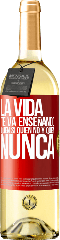 Envío gratis | Vino Blanco Edición WHITE La vida te va enseñando quién sí, quién no y quién nunca Etiqueta Roja. Etiqueta personalizable Vino joven Cosecha 2023 Verdejo