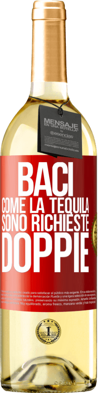 Spedizione Gratuita | Vino bianco Edizione WHITE Baci come la tequila. Sono richieste doppie Etichetta Rossa. Etichetta personalizzabile Vino giovane Raccogliere 2023 Verdejo