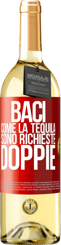 29,95 € Spedizione Gratuita | Vino bianco Edizione WHITE Baci come la tequila. Sono richieste doppie Etichetta Rossa. Etichetta personalizzabile Vino giovane Raccogliere 2025 Verdejo