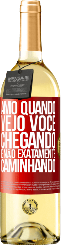 29,95 € Envio grátis | Vinho branco Edição WHITE Amo quando vejo você chegando e não exatamente caminhando Etiqueta Vermelha. Etiqueta personalizável Vinho jovem Colheita 2023 Verdejo