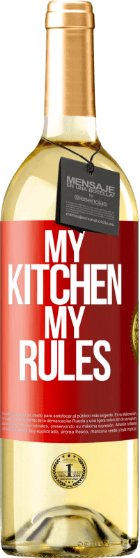 Free Shipping | White Wine WHITE Edition My kitchen, my rules Red Label. Customizable label Young wine Harvest 2023 Verdejo