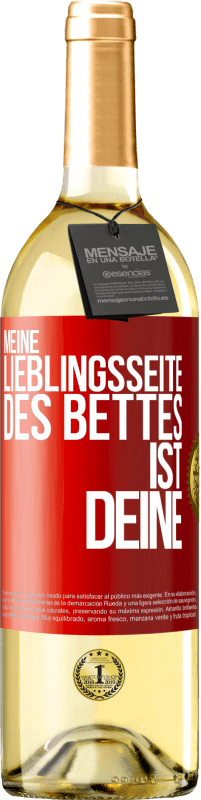 29,95 € | Weißwein WHITE Ausgabe Meine Lieblingsseite des Bettes ist deine Rote Markierung. Anpassbares Etikett Junger Wein Ernte 2024 Verdejo