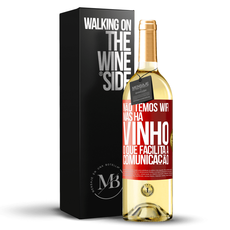 29,95 € Envio grátis | Vinho branco Edição WHITE Não temos Wifi, mas há vinho, o que facilita a comunicação Etiqueta Vermelha. Etiqueta personalizável Vinho jovem Colheita 2023 Verdejo