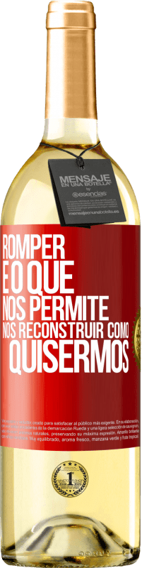 29,95 € | Vinho branco Edição WHITE Romper é o que nos permite nos reconstruir como quisermos Etiqueta Vermelha. Etiqueta personalizável Vinho jovem Colheita 2023 Verdejo
