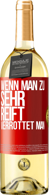 29,95 € | Weißwein WHITE Ausgabe Wenn man zu sehr reift, verrottet man Rote Markierung. Anpassbares Etikett Junger Wein Ernte 2024 Verdejo