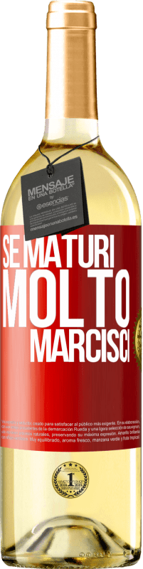 Spedizione Gratuita | Vino bianco Edizione WHITE Se maturi molto marcisci Etichetta Rossa. Etichetta personalizzabile Vino giovane Raccogliere 2023 Verdejo