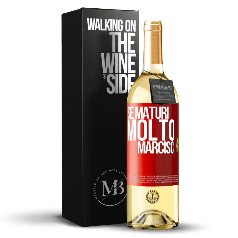 29,95 € Spedizione Gratuita | Vino bianco Edizione WHITE Se maturi molto marcisci Etichetta Rossa. Etichetta personalizzabile Vino giovane Raccogliere 2023 Verdejo