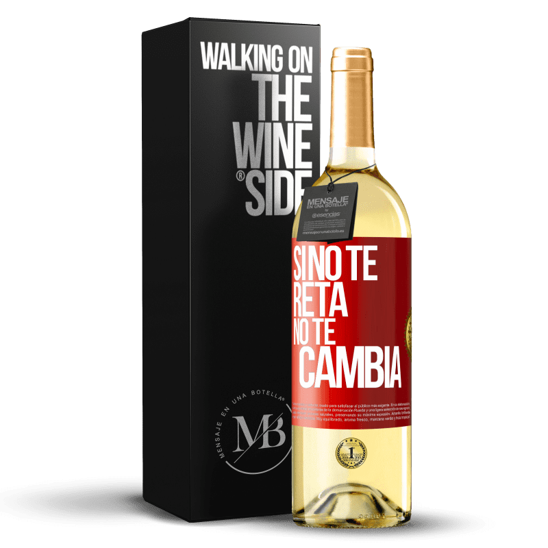 29,95 € Envío gratis | Vino Blanco Edición WHITE Si no te reta no te cambia Etiqueta Roja. Etiqueta personalizable Vino joven Cosecha 2023 Verdejo