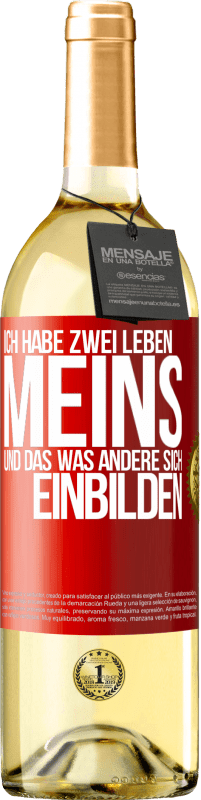 29,95 € | Weißwein WHITE Ausgabe Ich habe zwei Leben. Meins und das, was andere sich einbilden Rote Markierung. Anpassbares Etikett Junger Wein Ernte 2024 Verdejo