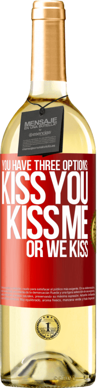 29,95 € Free Shipping | White Wine WHITE Edition You have three options: kiss you, kiss me or we kiss Red Label. Customizable label Young wine Harvest 2023 Verdejo