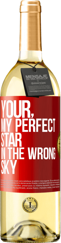 29,95 € Free Shipping | White Wine WHITE Edition Your. My perfect star in the wrong sky Red Label. Customizable label Young wine Harvest 2023 Verdejo