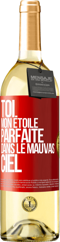 Envoi gratuit | Vin blanc Édition WHITE Toi. Mon étoile parfaite dans le mauvais ciel Étiquette Rouge. Étiquette personnalisable Vin jeune Récolte 2023 Verdejo