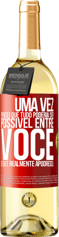 29,95 € Envio grátis | Vinho branco Edição WHITE Uma vez pensei que tudo poderia ser possível entre você e eu. E realmente apodreceu Etiqueta Vermelha. Etiqueta personalizável Vinho jovem Colheita 2025 Verdejo