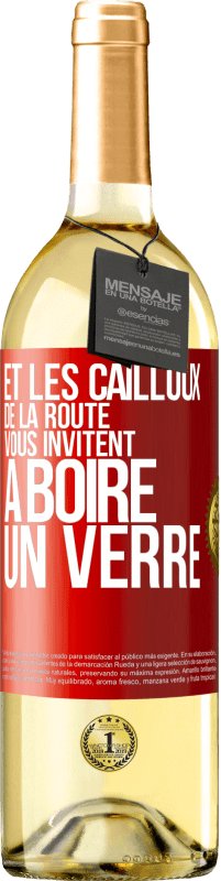 Envoi gratuit | Vin blanc Édition WHITE Et les cailloux de la route vous invitent à boire un verre Étiquette Rouge. Étiquette personnalisable Vin jeune Récolte 2023 Verdejo