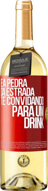 29,95 € | Vinho branco Edição WHITE E a pedra da estrada te convidando para um drink Etiqueta Vermelha. Etiqueta personalizável Vinho jovem Colheita 2024 Verdejo