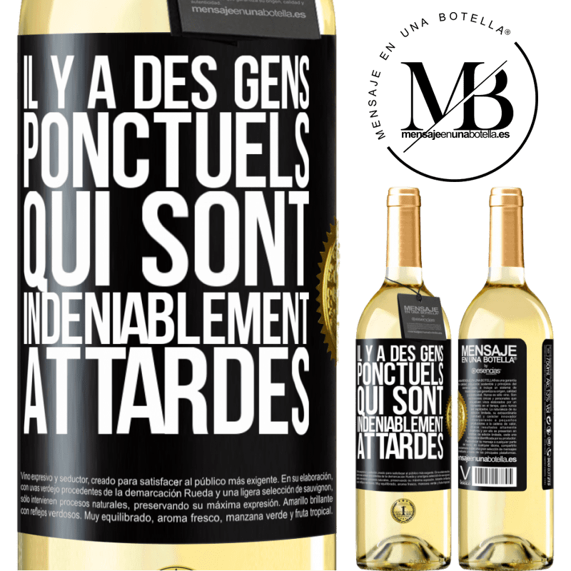 29,95 € Envoi gratuit | Vin blanc Édition WHITE Il y a des gens ponctuels qui sont indéniablement attardés Étiquette Noire. Étiquette personnalisable Vin jeune Récolte 2025 Verdejo