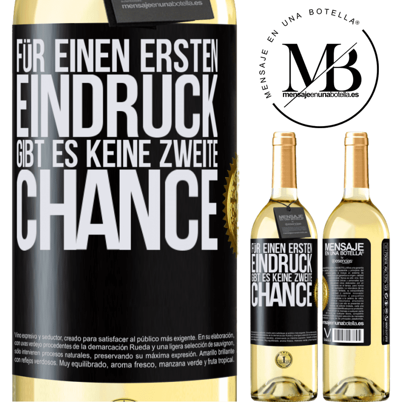 29,95 € Kostenloser Versand | Weißwein WHITE Ausgabe Für einen ersten Eindruck gibt es keine zweite Chance Schwarzes Etikett. Anpassbares Etikett Junger Wein Ernte 2024 Verdejo