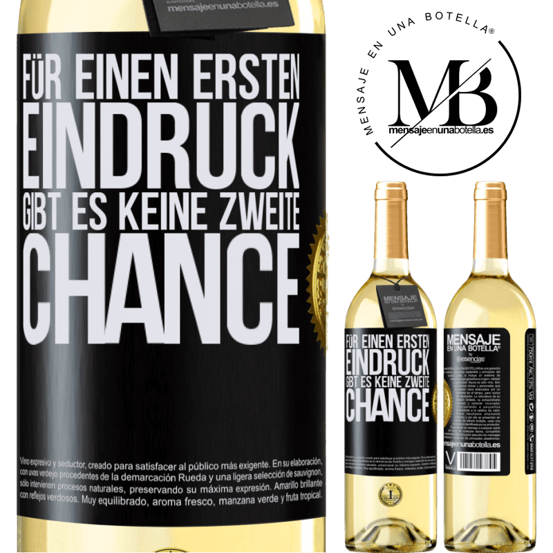 29,95 € Kostenloser Versand | Weißwein WHITE Ausgabe Für einen ersten Eindruck gibt es keine zweite Chance Schwarzes Etikett. Anpassbares Etikett Junger Wein Ernte 2025 Verdejo