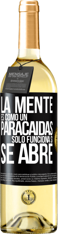 29,95 € | Vino Blanco Edición WHITE La mente es como un paracaidas. Sólo funciona si se abre Etiqueta Negra. Etiqueta personalizable Vino joven Cosecha 2024 Verdejo