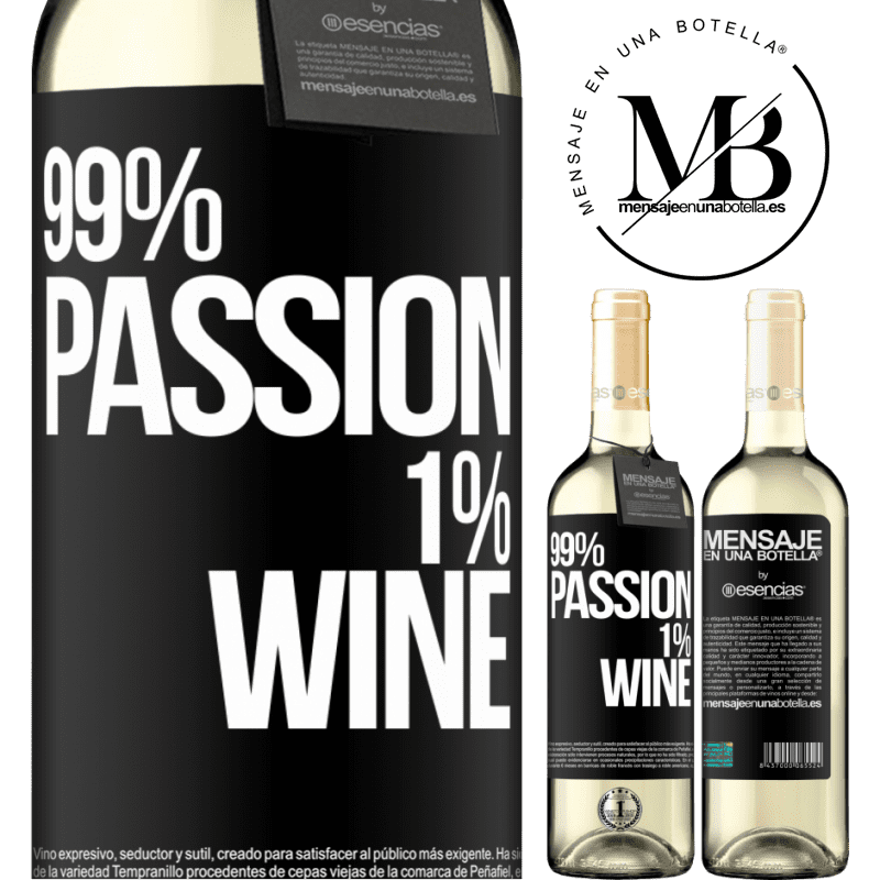 «99% passion, 1% wine» WHITEエディション