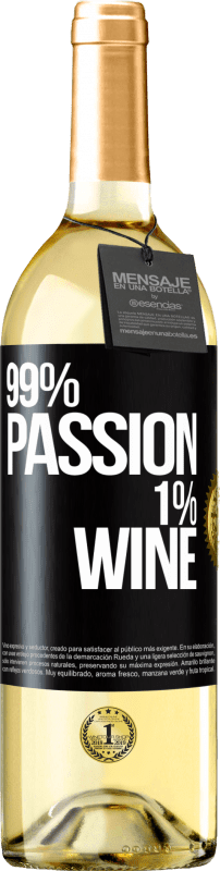 29,95 € Бесплатная доставка | Белое вино Издание WHITE 99% passion, 1% wine Черная метка. Настраиваемая этикетка Молодое вино Урожай 2025 Verdejo