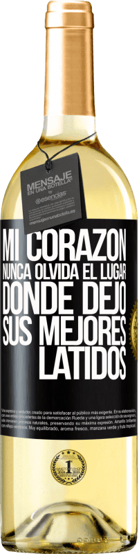 29,95 € | Vino Blanco Edición WHITE Mi corazón nunca olvida el lugar donde dejó sus mejores latidos Etiqueta Negra. Etiqueta personalizable Vino joven Cosecha 2025 Verdejo