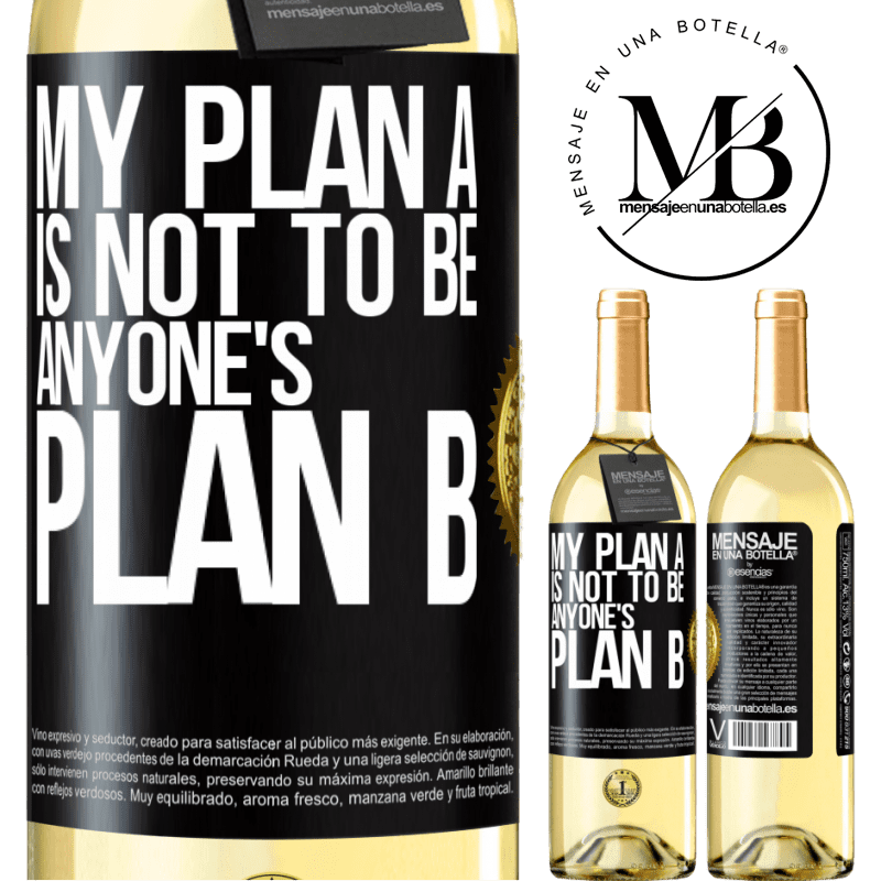 29,95 € Free Shipping | White Wine WHITE Edition My plan A is not to be anyone's plan B Black Label. Customizable label Young wine Harvest 2022 Verdejo