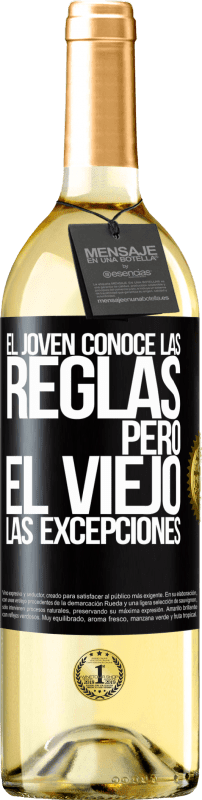 29,95 € | Vino Blanco Edición WHITE El joven conoce las reglas, pero el viejo las excepciones Etiqueta Negra. Etiqueta personalizable Vino joven Cosecha 2024 Verdejo