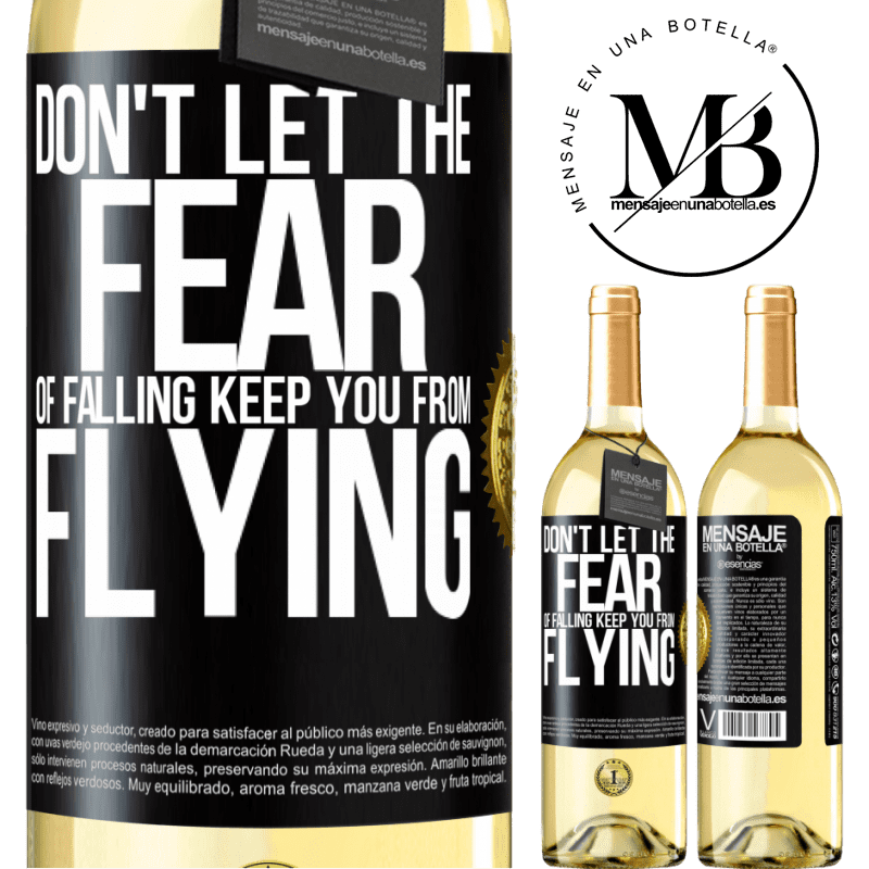29,95 € Free Shipping | White Wine WHITE Edition Don't let the fear of falling keep you from flying Black Label. Customizable label Young wine Harvest 2022 Verdejo