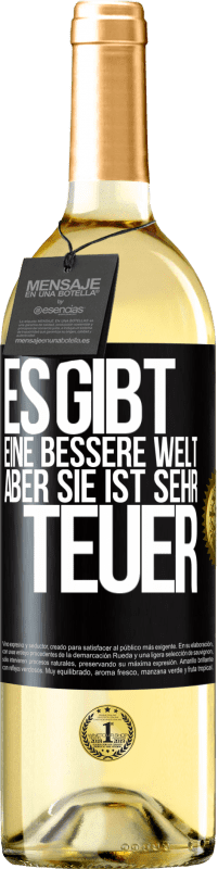 29,95 € | Weißwein WHITE Ausgabe Es gibt eine bessere Welt, aber sie ist sehr teuer Schwarzes Etikett. Anpassbares Etikett Junger Wein Ernte 2024 Verdejo