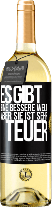 29,95 € | Weißwein WHITE Ausgabe Es gibt eine bessere Welt, aber sie ist sehr teuer Schwarzes Etikett. Anpassbares Etikett Junger Wein Ernte 2025 Verdejo