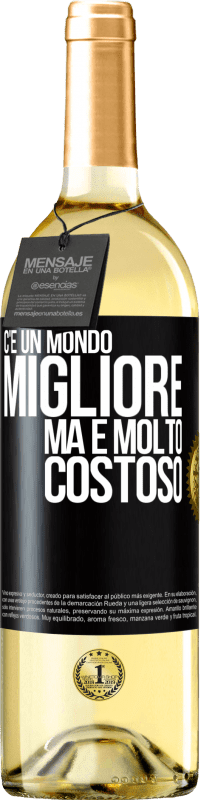 29,95 € | Vino bianco Edizione WHITE C'è un mondo migliore, ma è molto costoso Etichetta Nera. Etichetta personalizzabile Vino giovane Raccogliere 2024 Verdejo