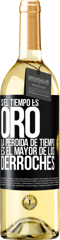 29,95 € Envío gratis | Vino Blanco Edición WHITE Si el tiempo es oro, la pérdida de tiempo es el mayor de los derroches Etiqueta Negra. Etiqueta personalizable Vino joven Cosecha 2024 Verdejo